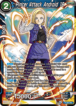 Pincer Attack Android 18 (P-297) [Tournament Promotion Cards] - PCA Designer Toys