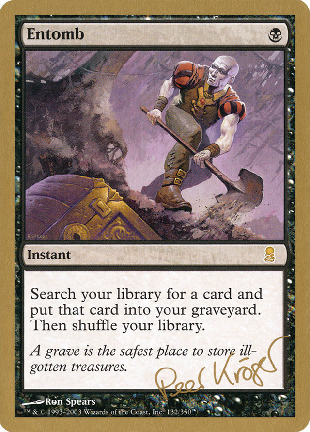 Entomb (Peer Kroger) [World Championship Decks 2003] - PCA Designer Toys