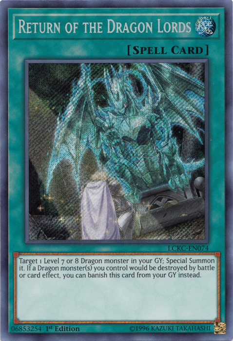 Return of the Dragon Lords [LCKC-EN074] Secret Rare - PCA Designer Toys