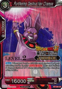 Furthering Destruction Champa (Level 2) (BT1-005) [Judge Promotion Cards] - PCA Designer Toys