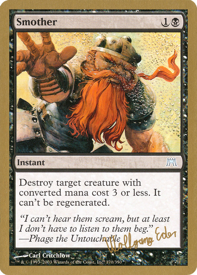 Smother (Wolfgang Eder) [World Championship Decks 2003] - PCA Designer Toys