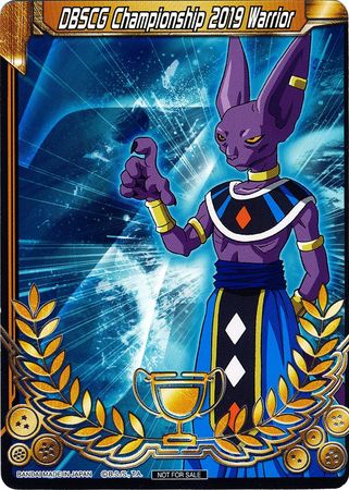 DBSCG Championship 2019 Warrior (Merit Card) - Universe 7 "Beerus" (7) [Tournament Promotion Cards] - PCA Designer Toys