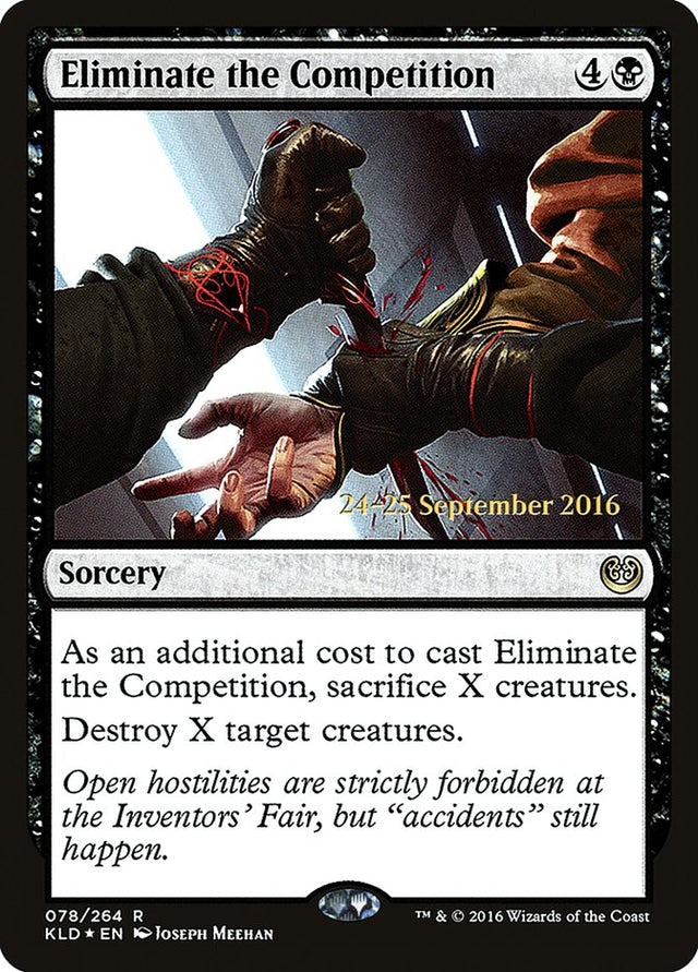 Eliminate the Competition [Kaladesh Prerelease Promos] - PCA Designer Toys